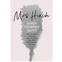 Hinch Yourself Happy by Mrs Hinch