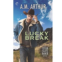 Lucky Break by A.M. Arthur