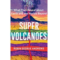 Super Volcanoes by George Andrews