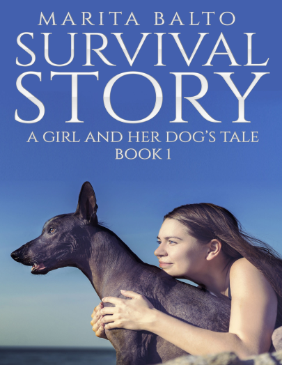 Survival Story A Girl and Her Dogs Tale By Marita Balto ePub