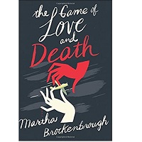 The Game of Love and Death by Martha Brockenbrough ePub Download