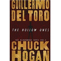 The Hollow Ones (Blackwood Tapes #1) by Guillermo del Toro ePub Download