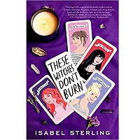 These Witches Dont Burn by Isabel Sterling