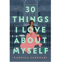 30 Things I Love About Myself Radhika Sanghani