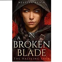 A Broken Blade Melissa Blair