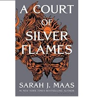 A Court of Silver Flames Sarah j Maas