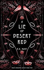 A Lie of Desert Red Death Dreamer Legacy Book 2 by R K Hart ePub Download
