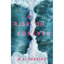 A Risk on Forever N.S Perkins pdf