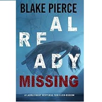 Already Missing A Laura Frost by Blake Pierce ePub Download