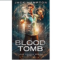 Blood Tomb Jake Rogers Series B2 Jack Hampton