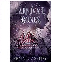 Carnival of Bones by Penn C idy