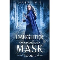 Daughter of Cloak and Mask Boo Lauren M.D