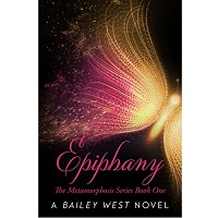 Epiphany The Metamorphosis B1 Bailey West