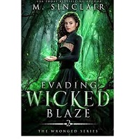 Evading Wicked Blaze The Wrong M Sinclair