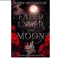 Fated Under the Moon Destined By the Fates Book 1 by Abby McCarthy ePub Download