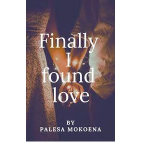 Finally, I found love by Palesa Mokoena PDF Free Download