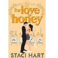 For Love Or Honey Staci Hart