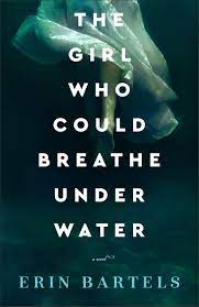 Girl Who Could Breathe Under Water by Erin Bartels ePub Download
