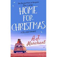 Home For Christmas A Village R A.J Marchant