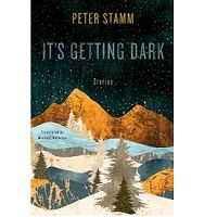 Its Getting Dark Peter Stamm