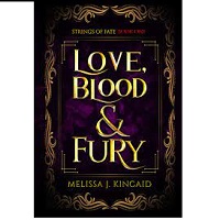Love Blood Fury Melissa J Kincaid