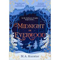 M A Kuzniar Midnight in Everwood