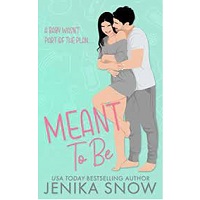Meant to Be by Jenika Snow