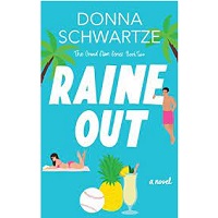 Raine Out A steamy romantic co Donna Schwartze