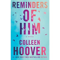 Reminders of Him by Colleen Hoover PDF Download