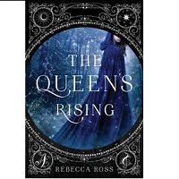 Ross RebeccaThe Queens Rising