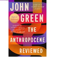 The Anthropocene Reviewed John Green