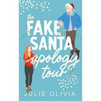 The Fake Santa Apology Tour A Julie Olivia