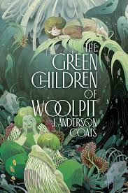 The Green Children of Woolpit by J. Anderson Coats PDF Download