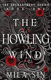 The Howling Wind The Enchantme by Mila Sin ePub Download