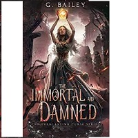 The Immortal and Damned Everlasting Curse B3 by G Bailey ePub Download