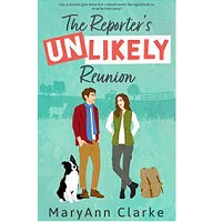 The Reporter s UNLIKELY Reunion by MaryAnn Clarke