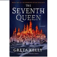 The Seventh Queen Warrior by With Greta Kelly ePub Download
