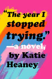 The Year I Stopped Trying by Katie Heaney ePub Download