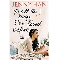 To All the Boys Ive Loved Before by Jenny