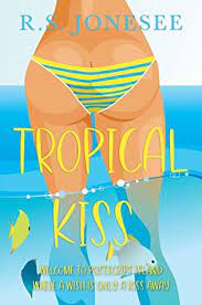 Tropical Kiss Postscript Island Book 1 by R S Jonesee ePub Download