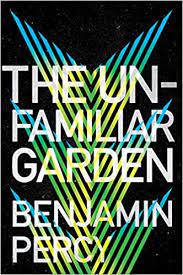 Unfamiliar Garden by Benjamin Percy ePub Download