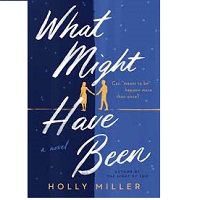 What Might Have Been Holly Miller