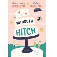 Without a Hitch by Mary Hollis Huddleston Asher Fogle Paul ePub Download