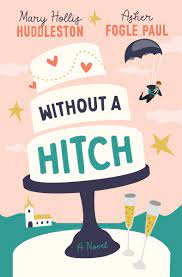 Without a Hitch by Mary Hollis Huddleston Asher Fogle Paul ePub Download