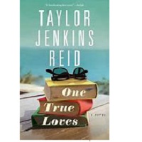 one true loves by taylor jenkins reid