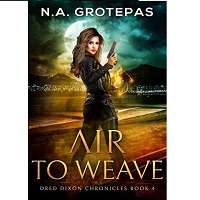 Air to Weave Dred Dixon Chronicles B4 N.A. Grotepas