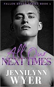 All Our Next Times by Jennilynn Wyer PDF Download