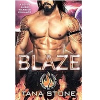 BLAZE by Tana Stone