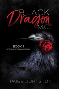 Black Dragon MC by Paige Johnston PDF Download