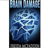 Brain Damage by Freida McFadden